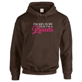 I'm 99% Sure That I'm a Princess Kids and Adults Pullover Hooded Sweatshirt for Girls